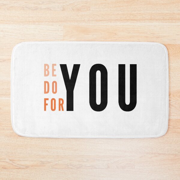 Item preview, Be You, Do You, For You, Daily quote for your inspiration designed and sold by BlareBlare.