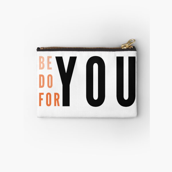 Item preview, Be You, Do You, For You, Daily quote for your inspiration designed and sold by BlareBlare.