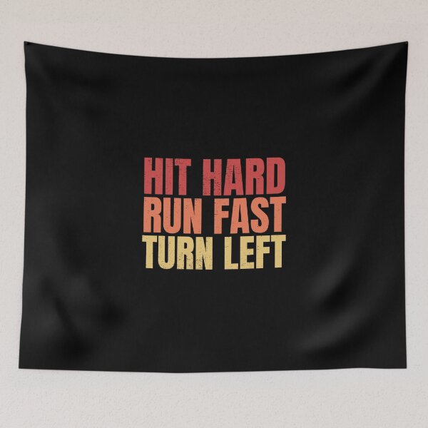 Item preview, Hit Hard Run Fast Turn Left Sticker designed and sold by kerritoniap2g.