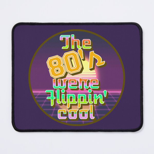 Item preview, The 80's Were Flippin' Cool, Fun Retro Style Design designed and sold by TrulyEpoque.