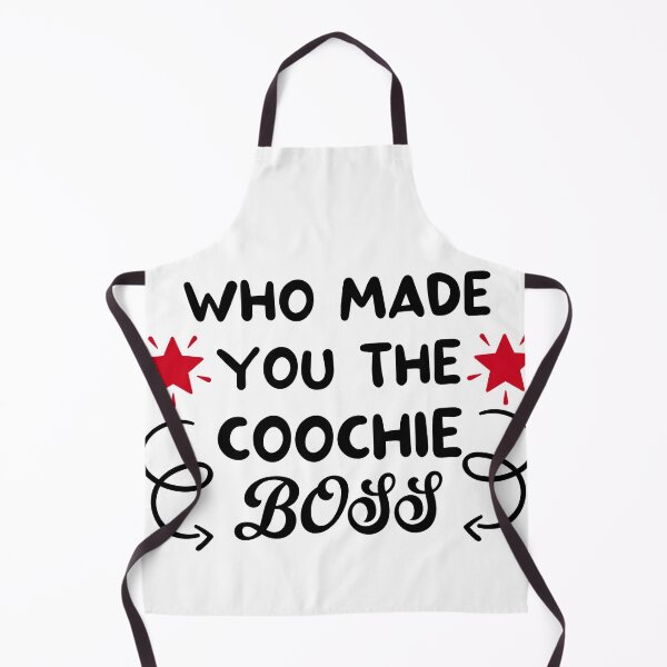 Item preview, who made you the coochie boss designed and sold by DOOSKY M.