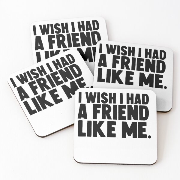 Item preview, I wish i had a friend like me . designed and sold by M Mariatique.