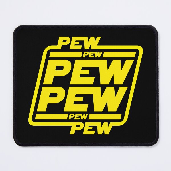 Pew pew pew Mouse Pad