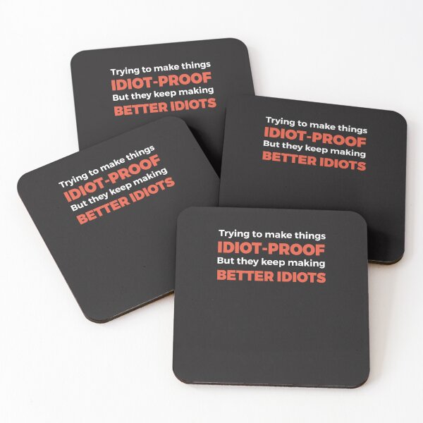 Item preview, They Keep Making Better Idiots - Funny Programming Jokes E designed and sold by kocoaifi.