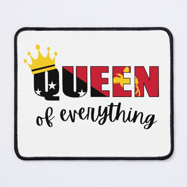 Item preview, Queen of Everything with Papua New Guinea Flag designed and sold by PNG-pikinini.