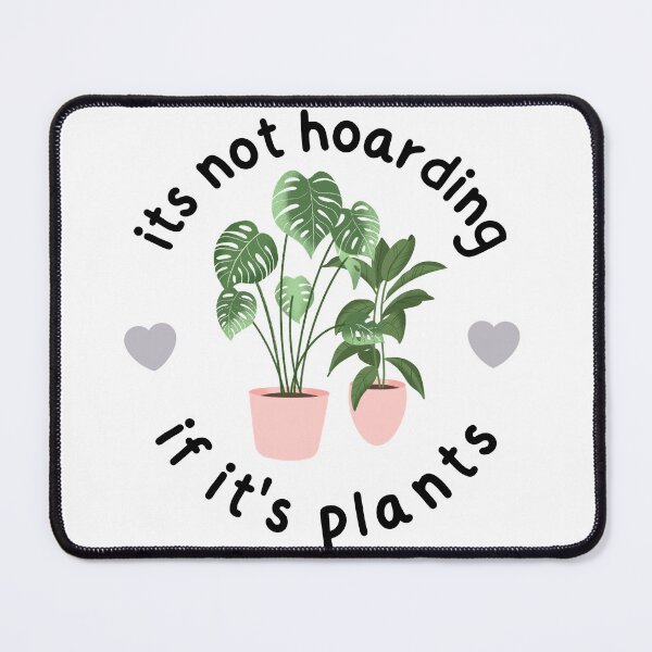 Item preview, It's not hoarding if its plants,Gardening Cactus lover designed and sold by zakariadesigner.