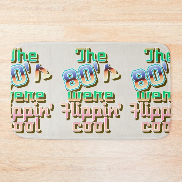 Item preview, Fun The 80's Were Flippin' Cool, Retro Style Design designed and sold by TrulyEpoque.