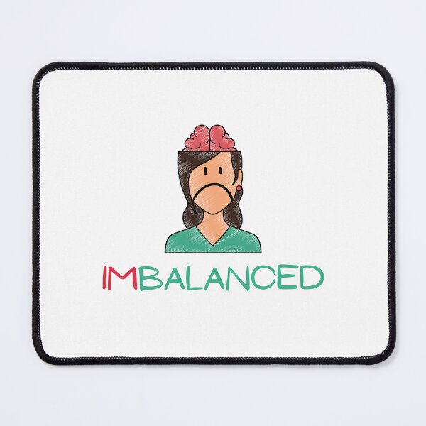 Item preview, Chemical imbalance in my brain. ADHD, mood swings. Imbalanced designed and sold by T-Look.