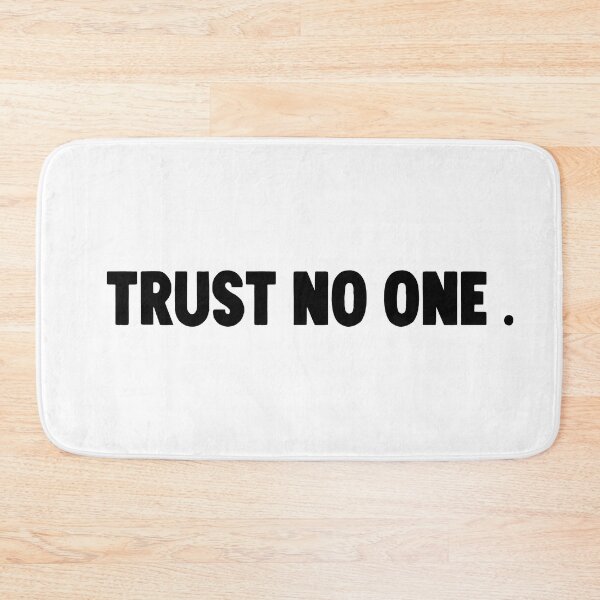 Item preview,  trust no one . designed and sold by M Mariatique.