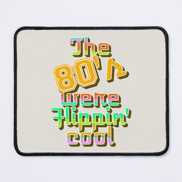 Item preview, The 80's Were Flippin' Cool, Colorful Retro Style Design designed and sold by TrulyEpoque.