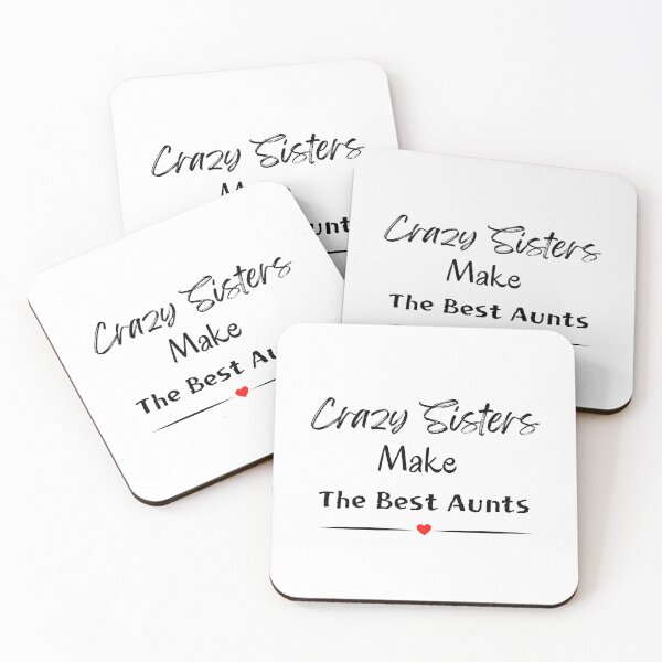 Item preview, Crazy Sisters Make The Best Aunts designed and sold by yassminishop.