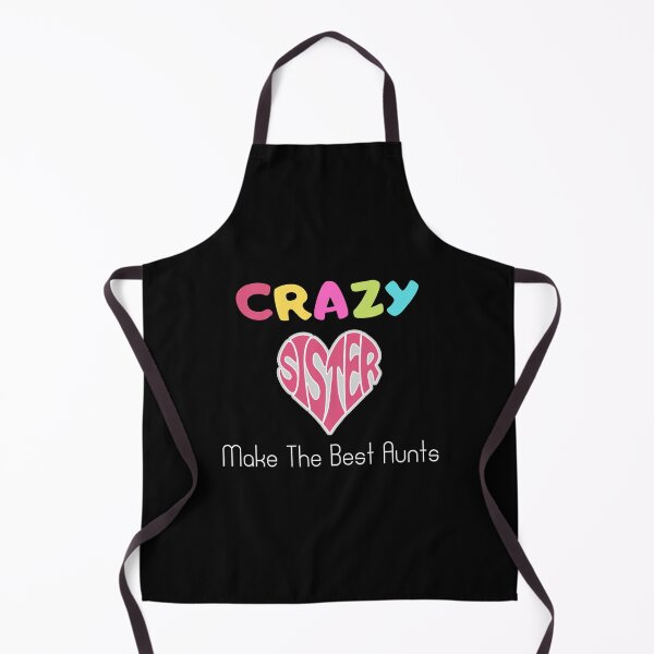 Item preview, Crazy Sisters Make The Best Aunts designed and sold by yassminishop.