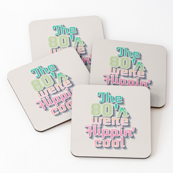 Item preview, Fun And Cool The 80's Were Flippin' Cool, Colorful Retro Style Design designed and sold by TrulyEpoque.