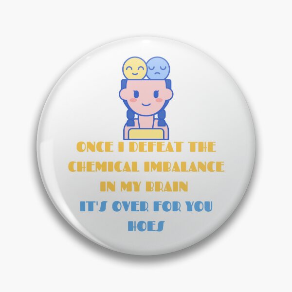 Item preview, Once i defeat the Chemical imbalance in my brain. ADHD, Imbalanced designed and sold by T-Look.