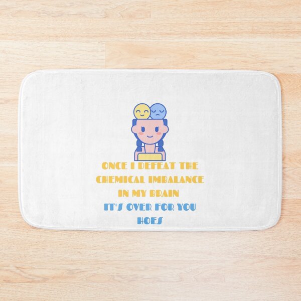 Item preview, Once i defeat the Chemical imbalance in my brain. ADHD, Imbalanced designed and sold by T-Look.