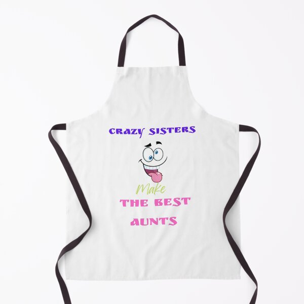 Item preview, Crazy Sisters Make The Best Aunts designed and sold by yassminishop.