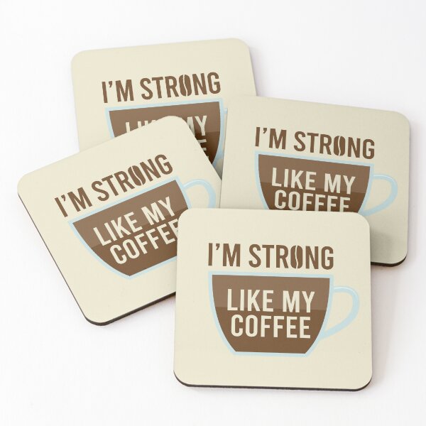 Item preview, I'm strong like my coffee designed and sold by S-L-B-Designs.