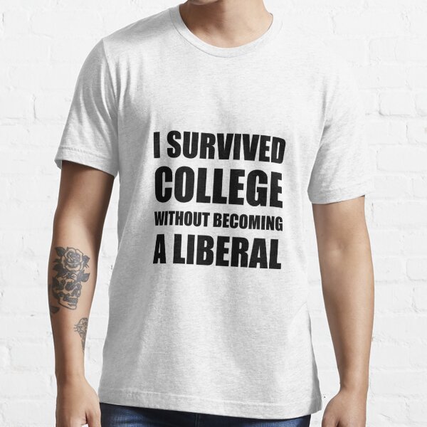I survived college without becoming a liberal Short-Sleeve Unisex T-Shirt Conservative design Grad shirt Funny political shirt