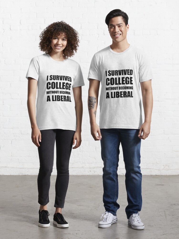 I survived college without becoming a liberal Short-Sleeve Unisex T-Shirt Conservative design Grad shirt Funny political shirt