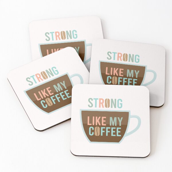 Item preview, I'm strong like my coffee designed and sold by S-L-B-Designs.