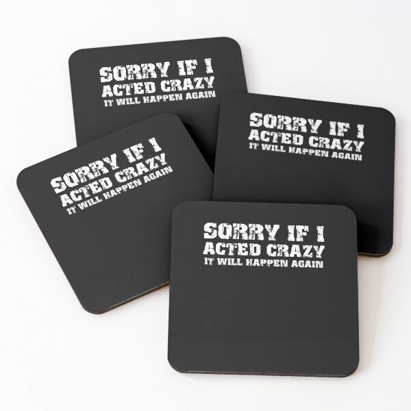 Item preview, Sorry if I acted crazy it will happen again designed and sold by HotYoga.