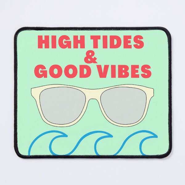 Item preview, High Tides & Good Vibes designed and sold by StiickitLLC.