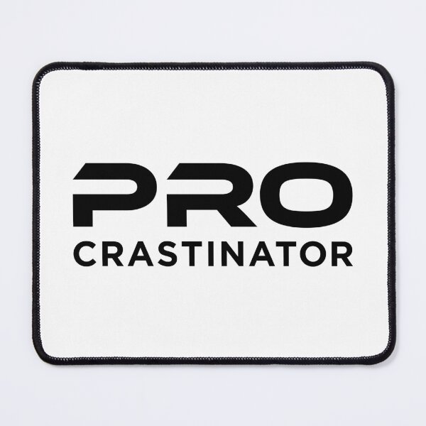 Item preview, Procrastinator (Black Text) designed and sold by STUDIO-72.