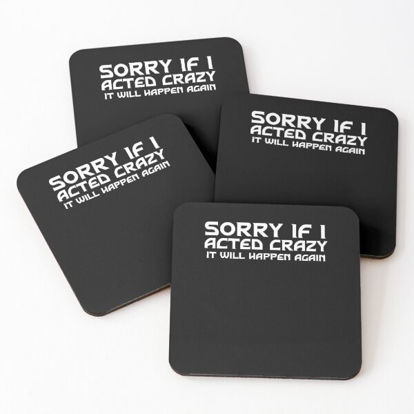 Item preview, Sorry if I acted crazy it will happen again designed and sold by HotYoga.
