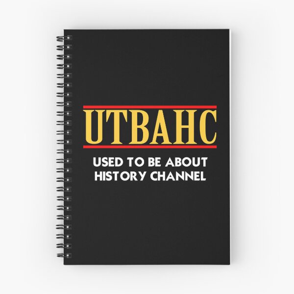 Item preview, USED TO BE ABOUT HISTORY CHANNEL designed and sold by robotghost.