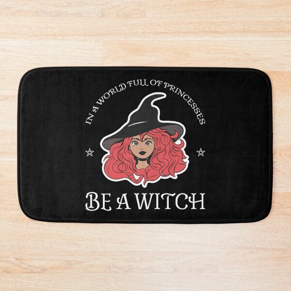 Item preview, In A World Full Of Princesses, Be a Witch V designed and sold by Lemon Pepper.