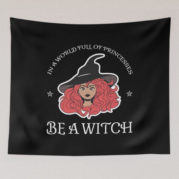 Item preview, In A World Full Of Princesses, Be a Witch V designed and sold by Lemon Pepper.