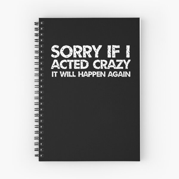 Item preview, Sorry if I acted crazy it will happen again designed and sold by HotYoga.