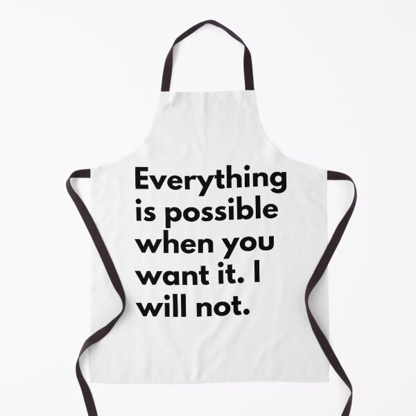 Item preview, Everything is possible when you want it. I will not. designed and sold by Dj Gavric998.
