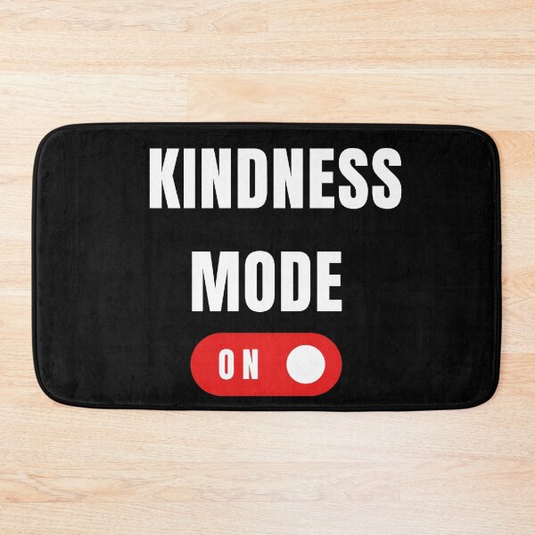 Item preview, Kindness Mode on designed and sold by JOY STORE 45.