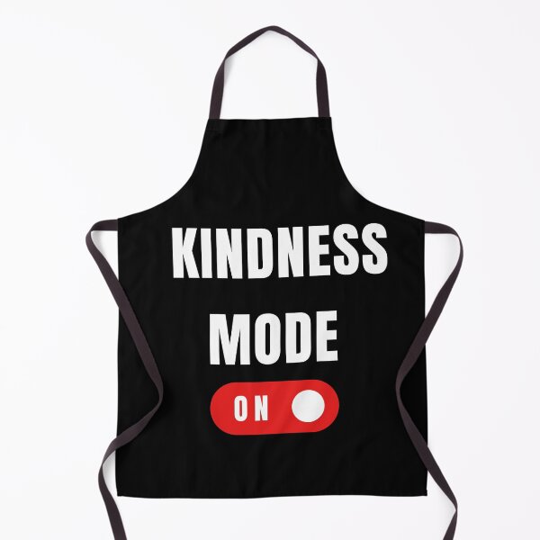 Item preview, Kindness Mode on designed and sold by JOY STORE 45.
