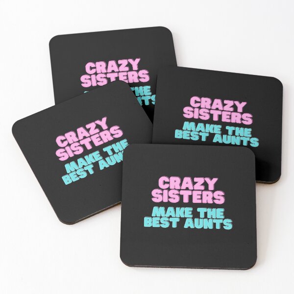 Item preview, Crazy Sisters Make The Best Aunts designed and sold by yassminishop.
