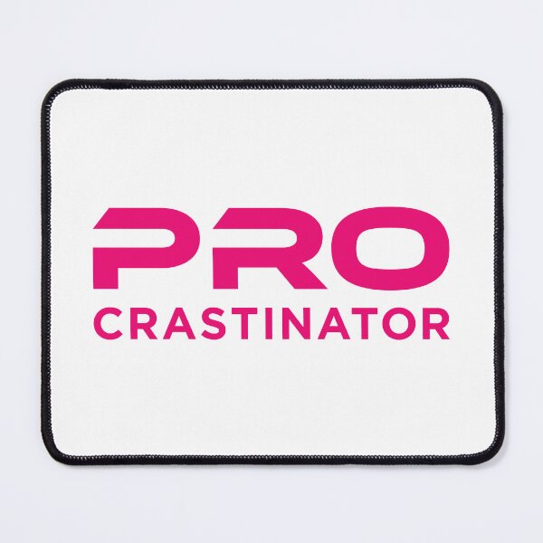 Item preview, Procrastinator (Pink on White) designed and sold by STUDIO-72.