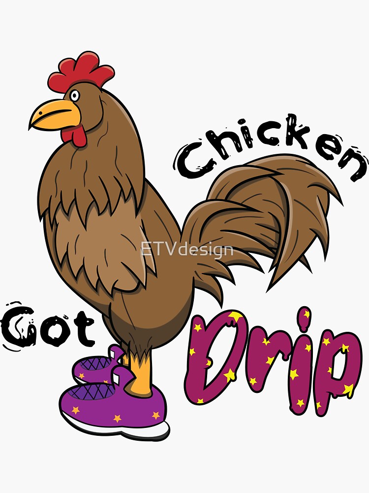 Brown Chicken With Purple Shoes Chicken Got Drip Sticker