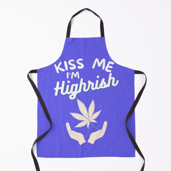 Item preview, Kiss Me Im Highrish Weed Stoner Kiss Me Funny designed and sold by BestDesignbySof.