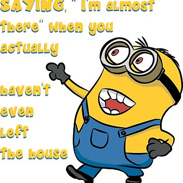 Minion Funny Saying
