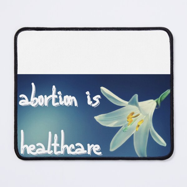 Item preview, abortion is healthcare designed and sold by ALIIARTT.