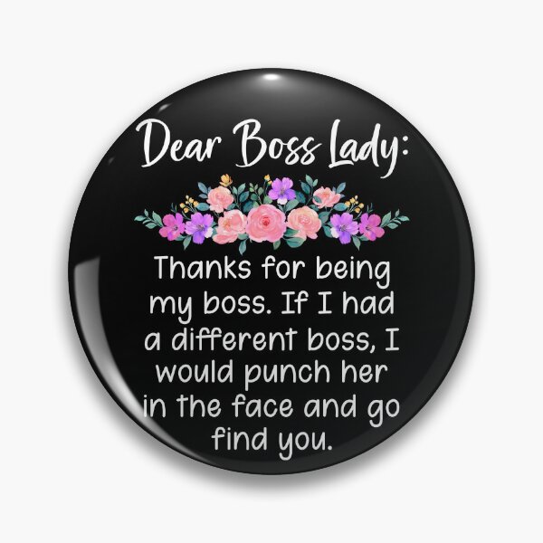 Item preview, Dear Boss Lady Thanks For Being My Boss designed and sold by SunsetGloww.