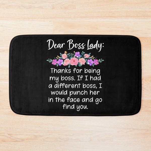 Item preview, Dear Boss Lady Thanks For Being My Boss designed and sold by SunsetGloww.
