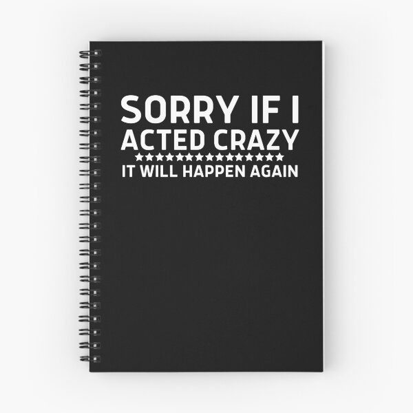 Item preview, Sorry if I acted crazy it will happen again designed and sold by HotYoga.