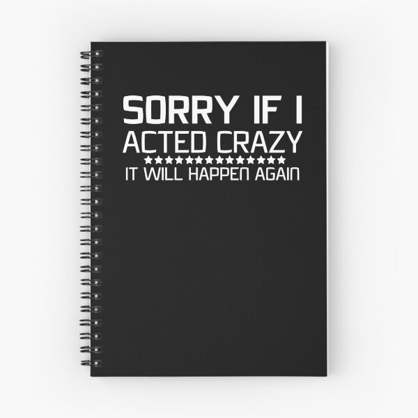 Item preview, Sorry if I acted crazy it will happen again designed and sold by HotYoga.