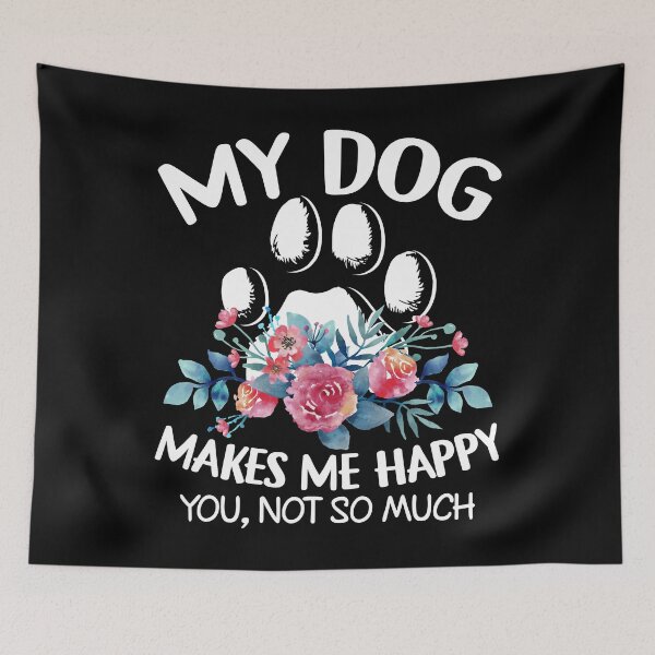 Item preview, My Dog Makes Me Happy designed and sold by SunsetGloww.