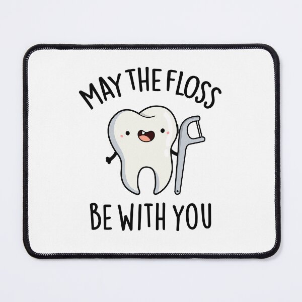 Item preview, May The Floss Be With You Funny Tooth Puns designed and sold by punnybone.