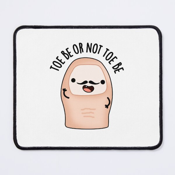 Item preview, Toe Be Or Not Toe Be Shakespeare Funny Toe Puns  designed and sold by punnybone.
