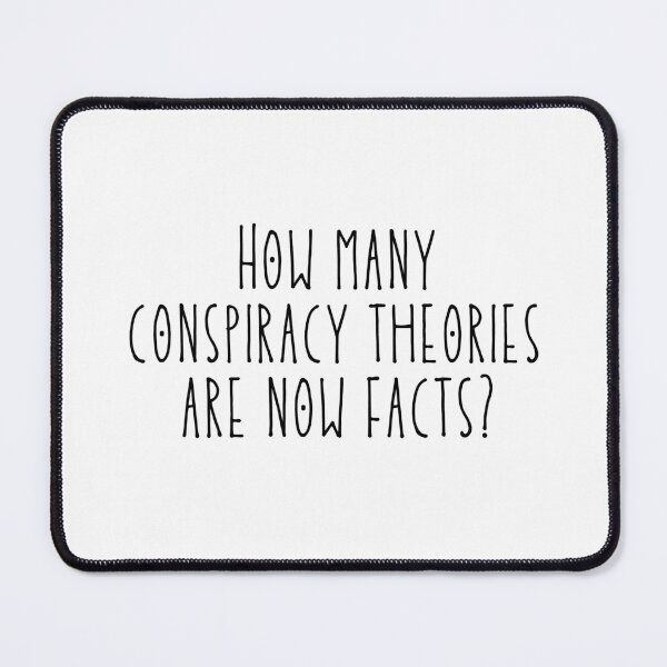Item preview, Conspiracy Theories (black text version) designed and sold by pinkypingu.