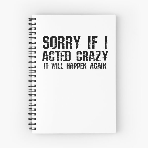 Item preview, Sorry if I acted crazy it will happen again designed and sold by HotYoga.